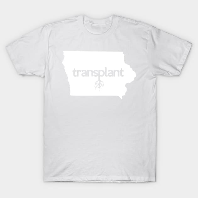 Iowa Transplant IA T-Shirt by mindofstate